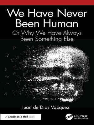 cover image of We Have Never Been Human